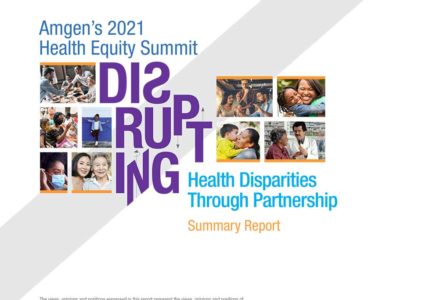 News & Events | 2021 Amgen Health Equity Summit Summary Report